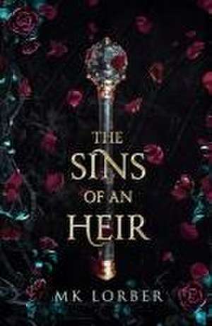 The Sins of an Heir de Mk Lorber