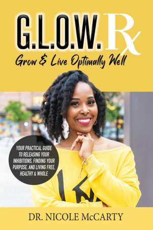 G.L.O.W. Rx de Nicole McCarty