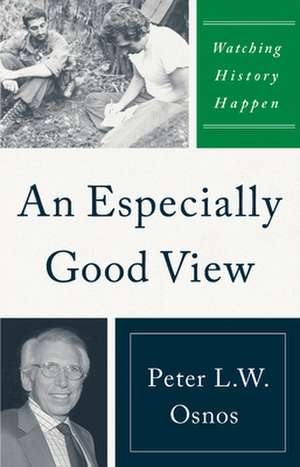 Especially Good View de Peter L. W. Osnos