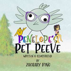 Penelope's Pet Peeve de Zachary King