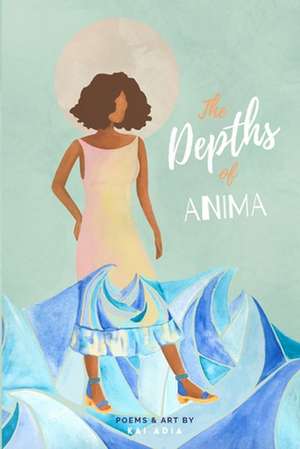 The Depths of Anima de Kai Adia