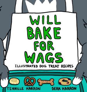 Will Bake for Wags de Tennille Harron