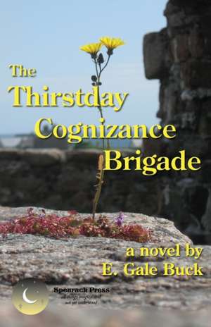 The Thirstday Cognizance Brigade de E Gale Buck