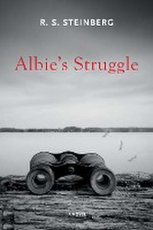 Albie's Struggle de R. S. Steinberg