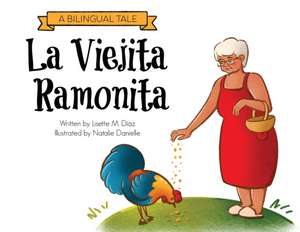 La Viejita Ramonita: A Bilingual Tale de Lisette M. Diaz Aponte