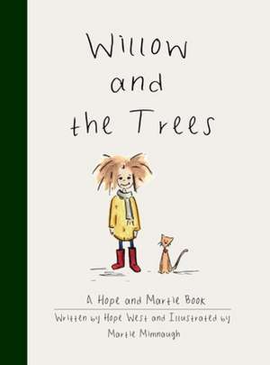 Willow and the Trees de Hope West