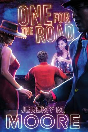 One for the Road de Jeremy M. Moore