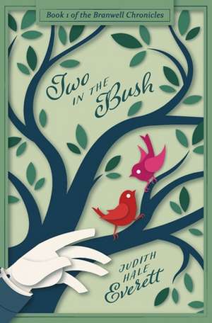 Two in the Bush de Judith Hale Everett