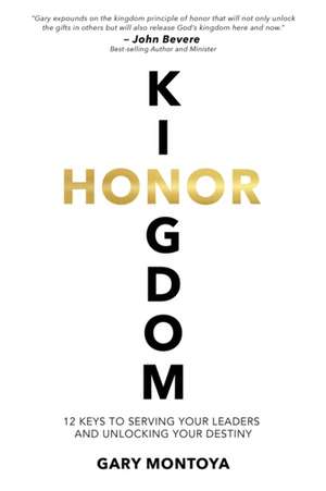 Kingdom Honor de Gary Montoya