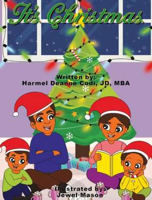 It's Christmas de Harmel Deanne Codi Jd-Mba