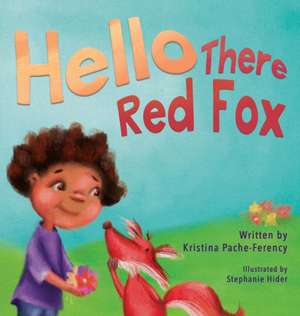 Hello There Red Fox de Kristina Pache-Ferency