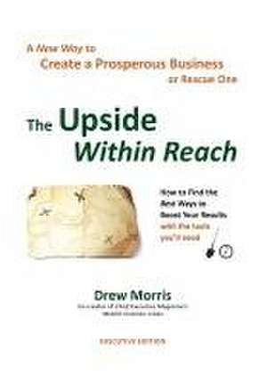 The Upside Within Reach de Drew Morris