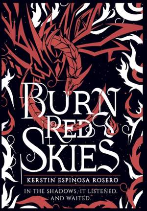 Burn Red Skies de Kerstin Rosero