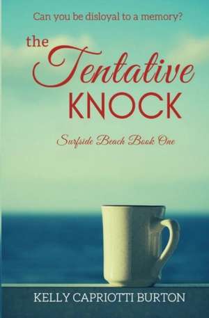 The Tentative Knock de Kelly Capriotti Burton