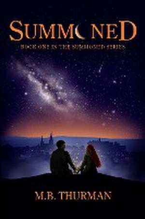 Summoned de M B Thurman