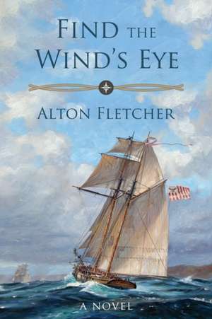 Find The Wind's Eye de Alton Fletcher