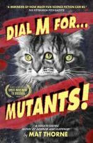 Dial M for Mutants! de Mat Thorne