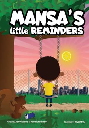 MANSA'S Little REMINDERS de A. D. Williams