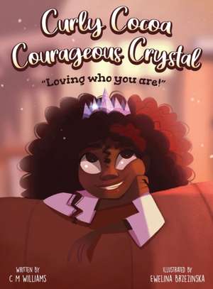 Curly Cocoa Courageous Crystal de Crystal Williams