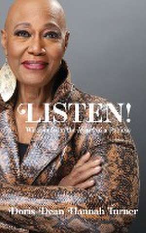 Listen! de Doris Dean Hannah Turner