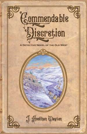 Commendable Discretion de J Hoolihan Clayton