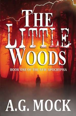 The Little Woods de A. G. Mock