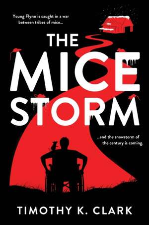 The Mice Storm de Timothy K Clark