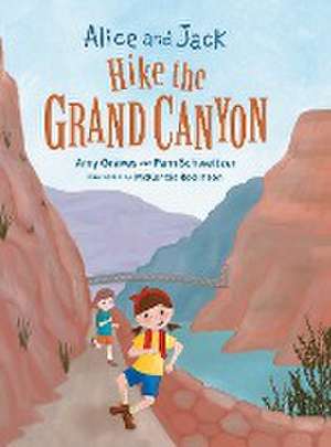 Alice and Jack Hike the Grand Canyon de Amy Graves