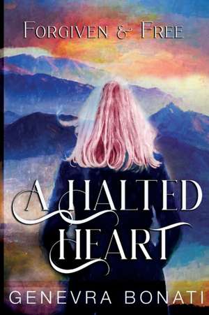 A Halted Heart de Genevra Bonati