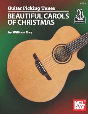 Guitar Picking Tunes - Beautiful Carols of Christmas de William Bay