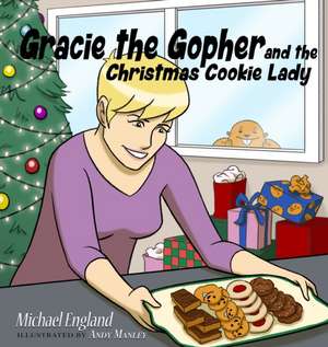 Gracie the Gopher and the Christmas Cookie Lady de Michael England