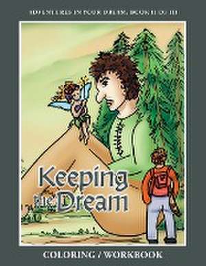 Keeping the Dream Coloring Workbook de Joseph Caffiero