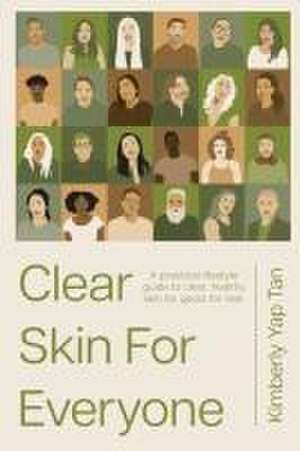 Clear Skin for Everyone de Kimberly Yap Tan