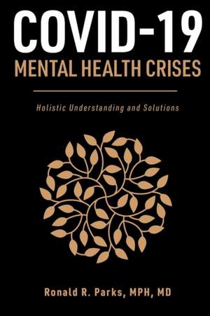 COVID-19/Mental Health Crises de Ronald Parks