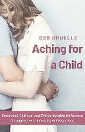 Aching for a Child de Deb Gruelle