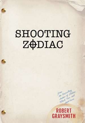 Shooting Zodiac de Robert Graysmith