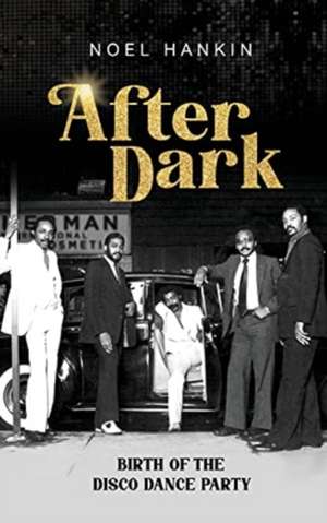 After Dark de Noel Hankin