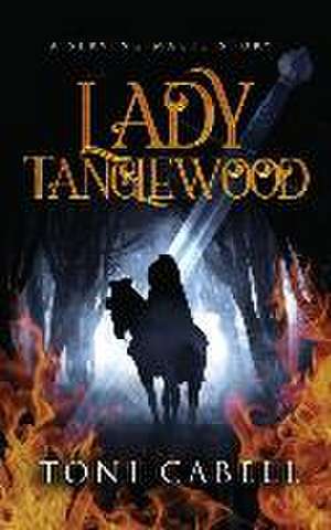 Lady Tanglewood de Toni Cabell