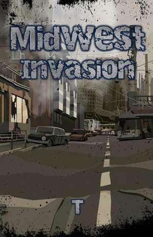 Midwest Invasion de T.