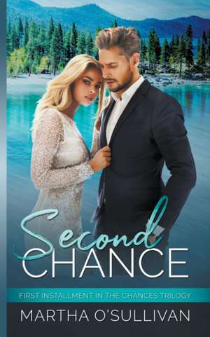 Second Chance de Martha O'Sullivan