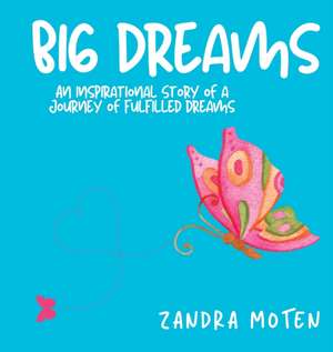 Big Dreams de Zandra Moten