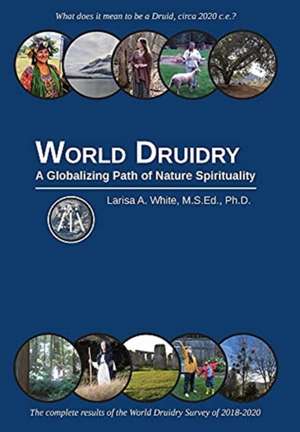 World Druidry de Larisa A White