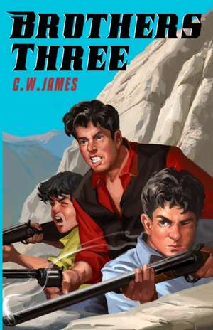 Brothers Three de C W James