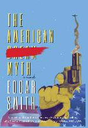 The American Myth de Edgar Smith