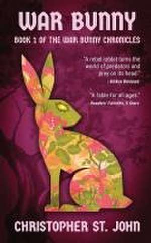 War Bunny de Christopher St John