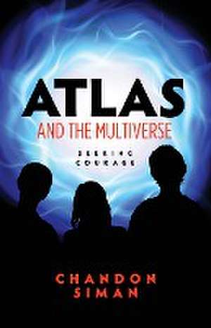 Atlas and the Multiverse de Chandon Siman