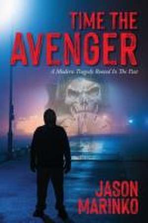 Time The Avenger de Jason Marinko