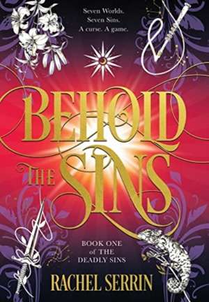 Behold the Sins de Rachel Serrin