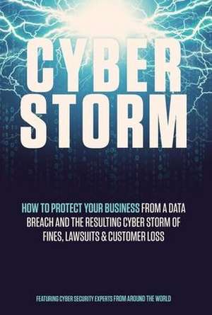 Cyber Storm de Leading Cybersecurity Experts