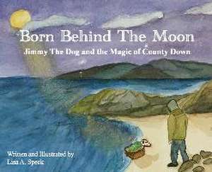 Born Behind The Moon de Lisa A Speck